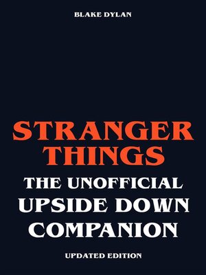 cover image of Stranger Things--The Unofficial Upside Down Companion--Updated Edition